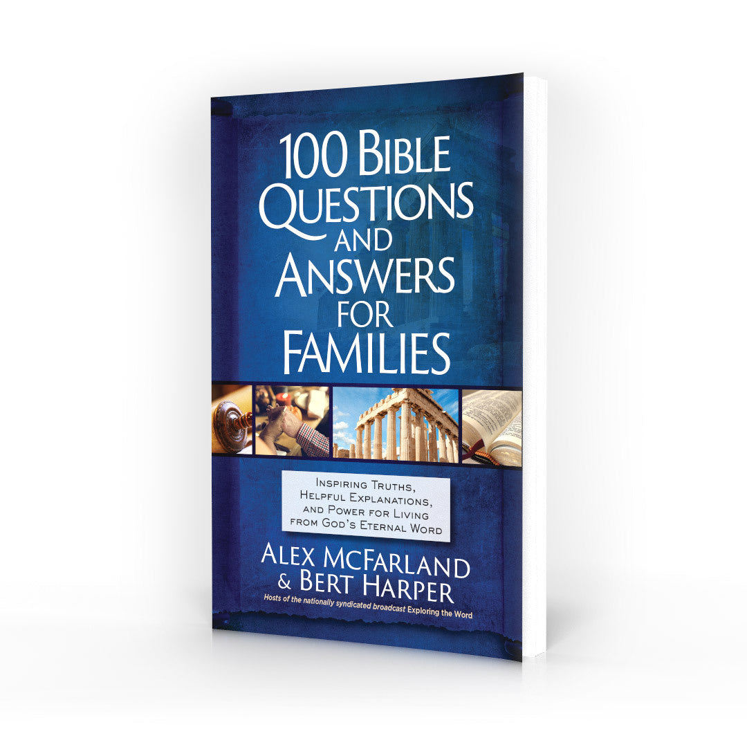 100 Bible Questions and Answers for Families by Alex McFarland