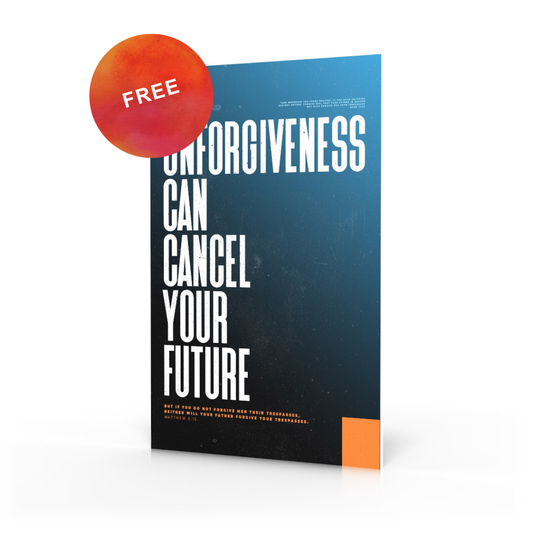 Unforgiveness Can Cancel Your Future Devotional